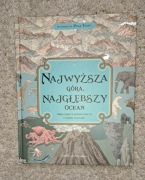Najwyższa góra, najgłębszy ocean. Obrazkowe kompendium cudów natury