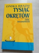 Epoka Brązu - Tysiąc okrętów - Eric Shanower