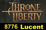 THRONE AND LIBERTY 8776 LUCENT LUCENTY WSZYSTKIE SERWERY EU EUROPA