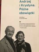 Andrzej i Krystyna. Późne obowiązki. W