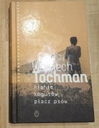 Tochman pianie kogutow płacz psów