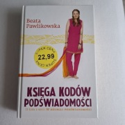 Księga kodów podświadomości Pawlikowska Beata