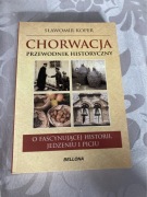 Chorwacja Przewodnik historyczny Sławomir Koper