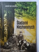 Śladami Niezłomnych" Jacek Karczewski BDB