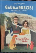 Gaumardżos opowieść o Gruzji Anna Dziewit-Meller Marcin Meller