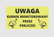 Tabliczka ostrzegawcza KURNIK MONITOROWANY PRZEZ PERLICZKI Gratis Brelok