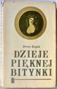DZIEJE PIĘKNEJ BITYNKI - Jerzy Łojek