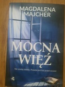Mocna więź Magdalena Majcher