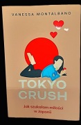 Vanessa Montalbano - Tokyo Crush miłość w Japonii reportaż