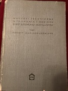 Warunki techniczne wykonania i odbioru robót budowlano-montażowych cz. I