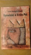 Opowieść o Królu Pól, Isaac B. Singer