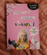 Poradnik szczęśliwej singielki Klaudia Klara