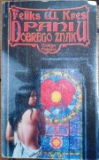 Pani dobrego znaku Feliks W. Kres