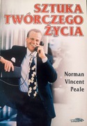 Norman Vincent Peale SZTUKA TWÓRCZEGO ŻYCIA