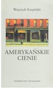Amerykańskie cienie; Wojciech Karpiński