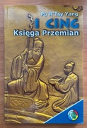 I CING - Księga Przemian - Ukryty Porządek - Pu R'Tsy Yang