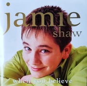 Jamie Shaw  When You Believe            