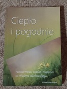 tomik wierszy "Ciepło i pogodnie"