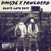 DMG 96 x Pawloero - Złote Lata 90 EP (2024)