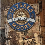 Ulysses Moore. Tom 1:  "Wrota Czasu"