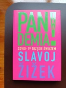 Pandemia! Covid-19 trzęsie światem. - Slavoj Žižek