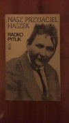 Książka Nasz przyjaciel Haszek - Radko Pytlik