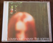CD LAVENDER "NEVER THE SAME" CD-R