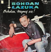Płyta winylowa analogowa winyl - Bohdan Łazuka - Bohdan, trzymaj się!
