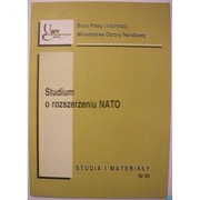 Studium o rozszerzeniu NATO Studia i materiały Nr 30