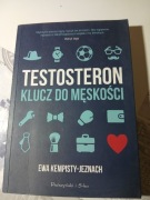 Testosteron klucz do męskości