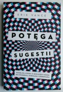 Potęga sugestii - Erik Vance