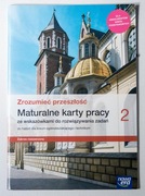 Zrozumieć przeszłość 2  - Maturalne karty pracy - Zakres rozszerzony