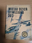 Wielki Dzień Dywizjonu 303 - Bohdan Arct