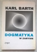 KARL BARTH Dogmatyka w zarysie