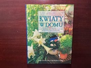 Kwiaty w domu - poradnik.
