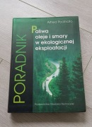 Paliwa oleje i smary w ekologicznej eksploatacji