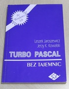 Leszek Jaroszewicz i Jerzy K. Kowalski - TURBO PASCAL bez tajemnic