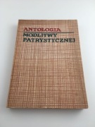 Antologia modlitwy patrystycznej. 