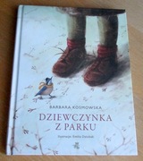 Barbara Kosmowska - DZIEWCZYNKA Z PARKU