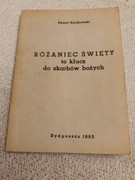 Różaniec Święty to klucz do skarbów Bożych Paweł Kocikowski