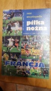 Francja mini encyklopedia piłka nożna kwartalnik 1/2002