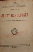 KUBALA Ludwik, Jerzy Ossoliński.