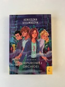 Zagadka purpurowej orchidei Agnieszka stelmaszyk