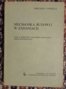 MECHANIKA BUDOWLI W ZADANIACH - Tom II Układy statycznie niewyznaczalne