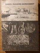 Szaman morski - Karol Olgierd Borchardt