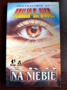 Philip K. Dick - Oko na niebie, klasyka SF