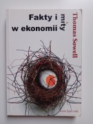 UNIKAT: Fakty i mity o ekonomii Thomas Sowell 