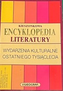 Encyklopedia literatury Wydarzenia kulturalne ostatniego tysiąclecia