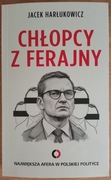 "Chłopcy z ferajny" - autor: Jacek Harłukowicz