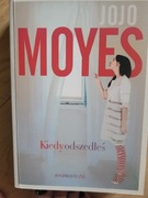 Jojo Moyes Kiedy odszedłeś. Książka 